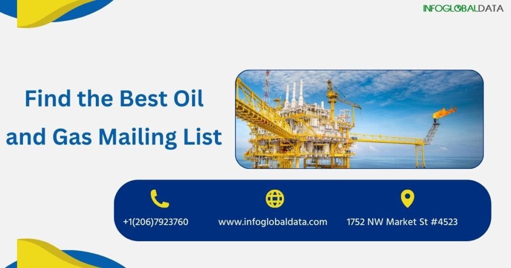 Find the Best Oil and Gas Mailing List from InfoGlobalData